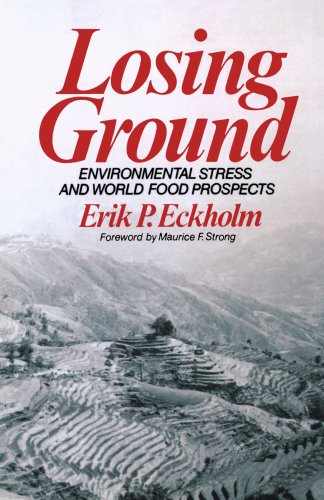 Stock image for Losing Ground: Environmental Stress and World Food Prospects for sale by BooksRun