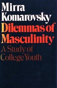 Beispielbild fr Dilemmas of Masculinity: A Study of College Youth zum Verkauf von Wonder Book