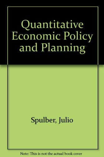 Stock image for Quantitative Economic Policy and Planning: Theory and Models of Economic Control for sale by BookDepart