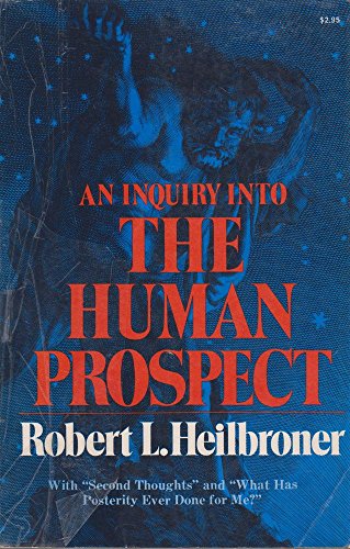 Imagen de archivo de Inquiry into the Human Prospect a la venta por Wonder Book