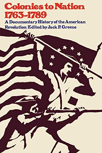 9780393092295: Colonies to Nation, 1763–1789 – A Documentary History of the American Revolution