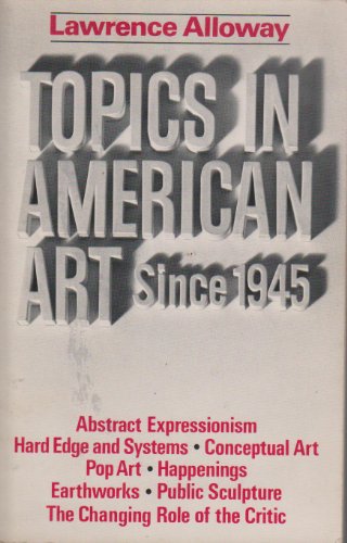 Imagen de archivo de Topics in American Art Since 1945 a la venta por ThriftBooks-Dallas