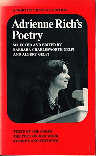 Beispielbild fr Adrienne Rich's Poetry: Texts of the Poems; The Poet on Her Work; Reviews and Criticism (Norton Critical Edition) zum Verkauf von Wonder Book