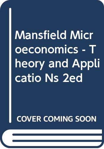 Imagen de archivo de Mansfield Microeconomics - Theory and Applications, Second Edition a la venta por Wonder Book