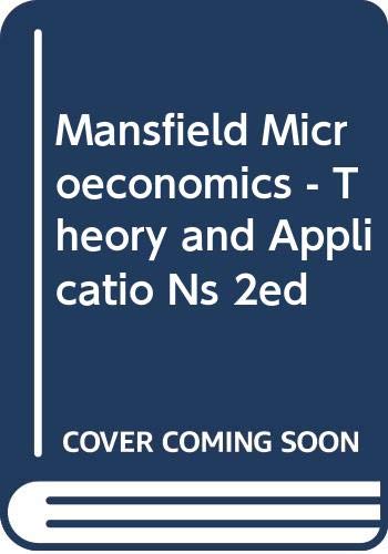 9780393092448: Mansfield Microeconomics - Theory and Applications, Second Edition