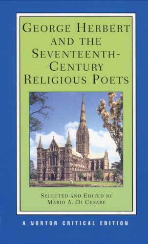 Beispielbild fr George Herbert and the Seventeenth-Century Religious Poets: Authoritative Texts, Criticism zum Verkauf von Andover Books and Antiquities