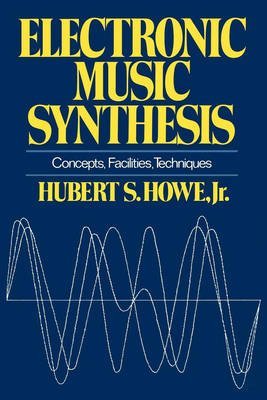 Beispielbild fr Electronic Music Synthesis zum Verkauf von Once Upon A Time Books