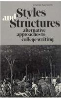 Stock image for Styles and Structures: Alternative Approaches to College Writing for sale by ThriftBooks-Dallas