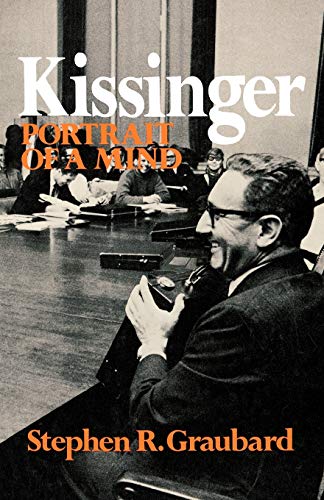 Stock image for Kissinger: Portrait of a Mind for sale by THE SAINT BOOKSTORE