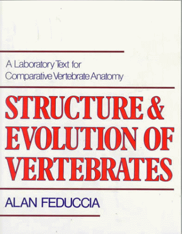 Beispielbild fr Structure and Evolution of Vertebrates: A Laboratory Text for Comparative Vertebrate Anatomy zum Verkauf von ThriftBooks-Dallas