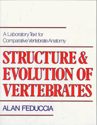 Imagen de archivo de Structure and Evolution of Vertebrates: A Laboratory Text for Comparative Vertebrate Anatomy a la venta por ThriftBooks-Dallas