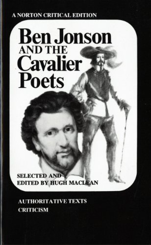 Imagen de archivo de Ben Jonson and the Cavalier Poets (Norton Critical Editions) a la venta por More Than Words
