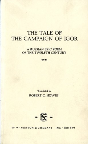 Stock image for The Tale of the Campaign of Igor: A Russian Epic Poem of the Twelfth Century (A New Translation) for sale by HPB-Emerald