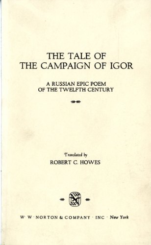 Stock image for The Tale of the Campaign of Igor: A Russian Epic Poem of the Twelfth Century for sale by ThriftBooks-Dallas