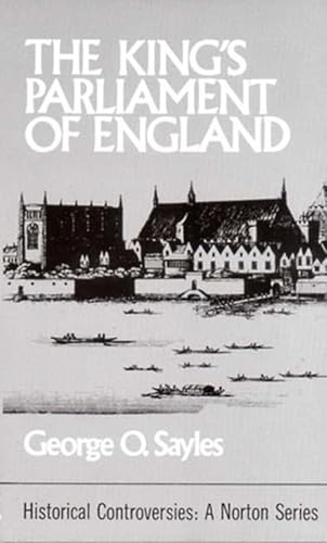 Beispielbild fr The King's Parliament of England (Historical Controversies) zum Verkauf von Powell's Bookstores Chicago, ABAA