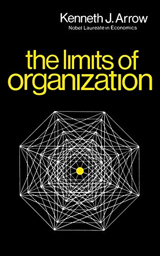 9780393093230: The Limits of Organization (Fels Lectures on Public Policy Analysis)