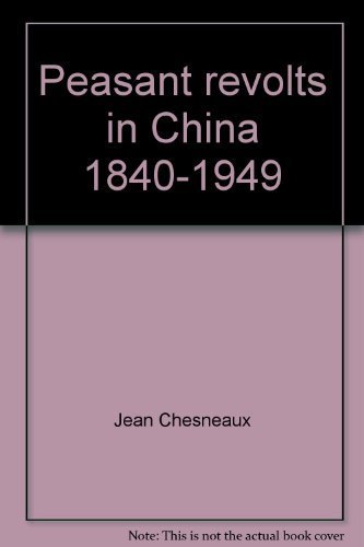 Imagen de archivo de Peasant Revolts in China 1840-1949 a la venta por Wonder Book