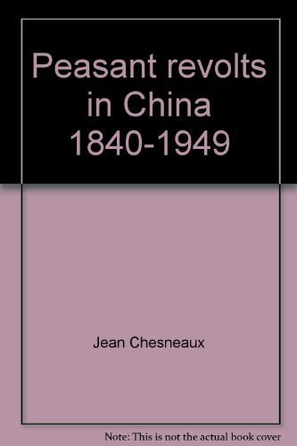 Stock image for Peasant Revolts in China 1840-1949 for sale by Wonder Book