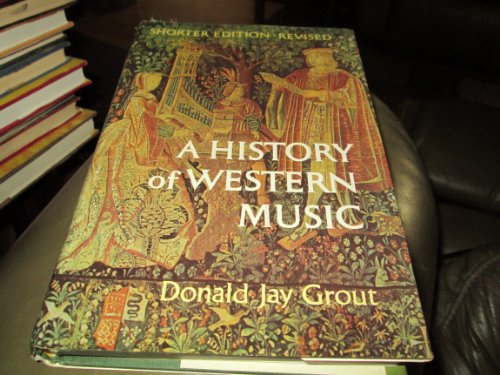 Stock image for A History of Western Music, Revised Edition for sale by SecondSale