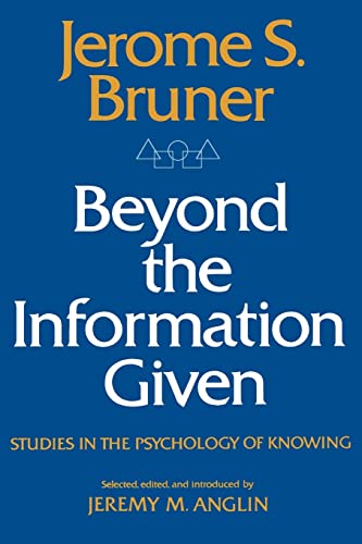 Beispielbild fr Beyond the Information Given  " Studies in the Psychology of Knowing zum Verkauf von WorldofBooks