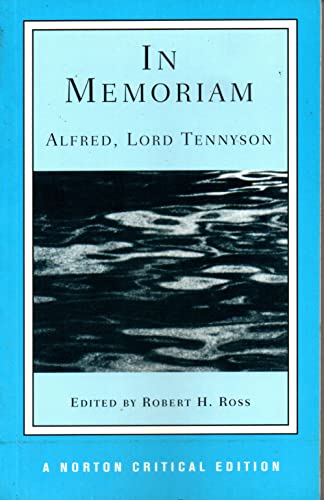 Stock image for In Memoriam; An Authoritative Text, Backgrounds and Sources, Criticism. (Norton Critical Editions) for sale by SecondSale