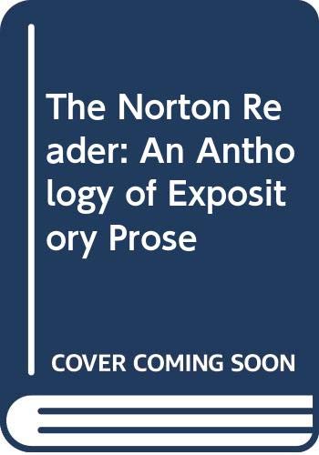 Imagen de archivo de The Norton Reader: An Anthology of Expository Prose a la venta por Wonder Book