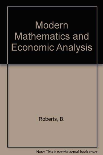 Stock image for Modern Mathematics and Economic Analysis for sale by Better World Books: West