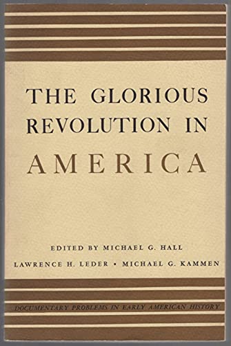 Stock image for Glorious Revolution in America : Documents on the Colonial Crisis of 1689 for sale by Better World Books