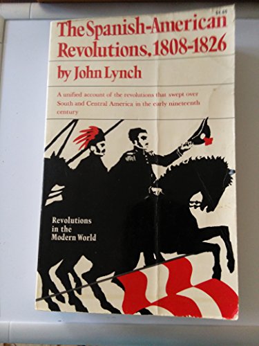 Beispielbild fr The Spanish American revolutions, 1808-1826 (Revolutions in the modern world) zum Verkauf von HPB-Diamond