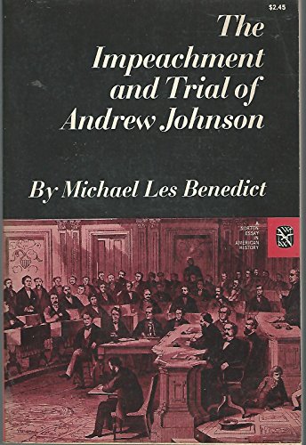 Beispielbild fr The Impeachment and Trial of Andrew Johnson zum Verkauf von Wonder Book