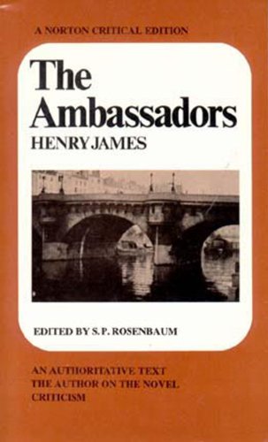 Stock image for The Ambassadors: An Authoritative Text, The Author on the Novel, Criticism for sale by Callaghan Books South