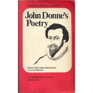 Beispielbild fr John Donne's Poetry : An Annotated Text with Critical Essays zum Verkauf von Better World Books