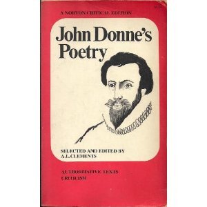 Imagen de archivo de John Donne's Poetry : An Annotated Text with Critical Essays a la venta por Better World Books