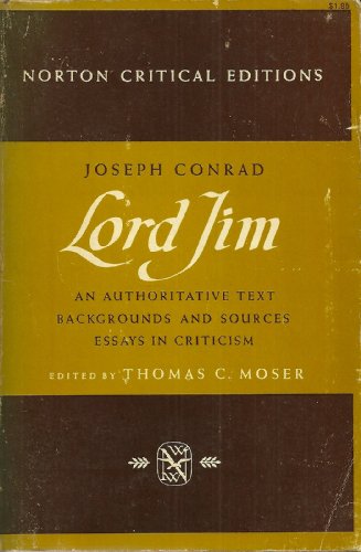 9780393096569: Lord Jim: An Authoritative Text, Backgrounds and Sources, Essays in Criticism (A Norton Critical Edition)