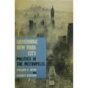 Beispielbild fr Governing New York City: Politics in the Metropolis zum Verkauf von Books of the Smoky Mountains