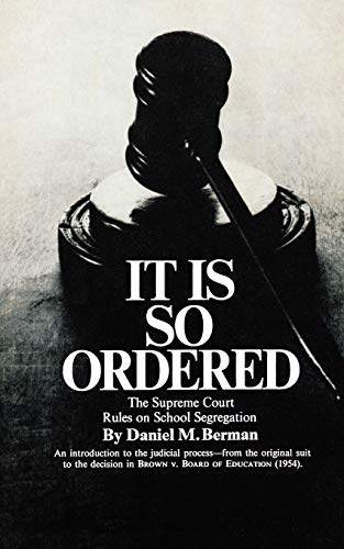 Stock image for It Is So Ordered: The Supreme Court Rules on School Segregation for sale by Redux Books