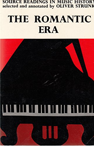 Beispielbild fr Source Readings in Music History: The Romantic Era zum Verkauf von Wonder Book