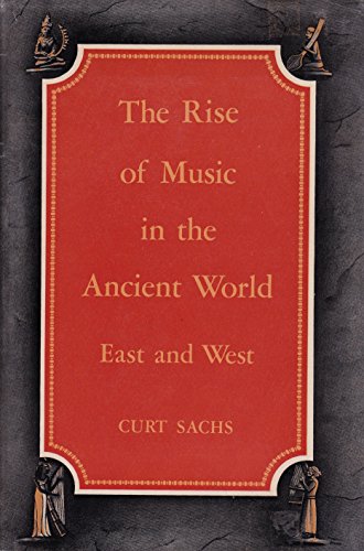 Beispielbild fr Rise of Music in the Ancient World zum Verkauf von Better World Books