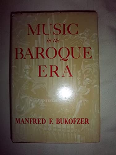 9780393097450: Music in the Baroque Era, from Monteverdi to Bach.