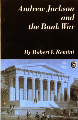 Imagen de archivo de Andrew Jackson and the Bank War (Norton Essays in American History) a la venta por Red's Corner LLC