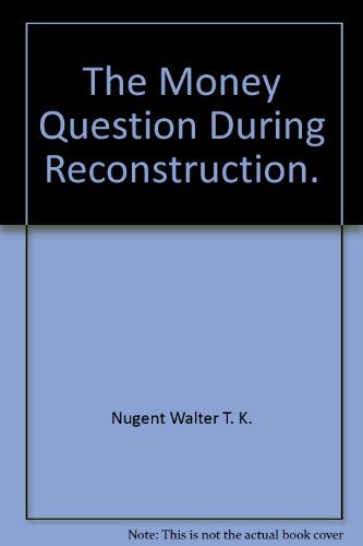 Stock image for Money Question During Reconstruction for sale by Better World Books