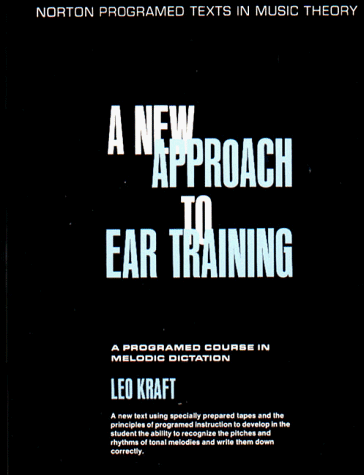 Imagen de archivo de New Approach to Ear Training: A Programed Course in Melodic Dictation a la venta por ThriftBooks-Atlanta