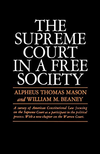 Beispielbild fr The Supreme Court in a Free Society zum Verkauf von Wonder Book