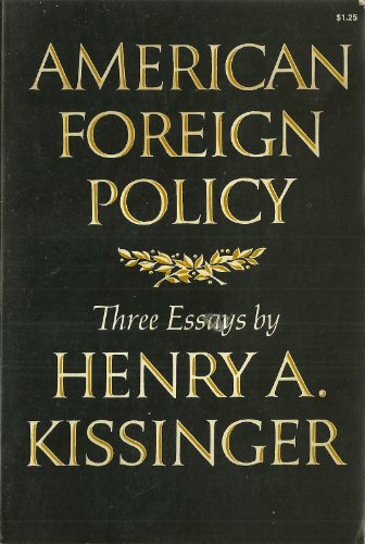 Imagen de archivo de American Foreign Policy : Three Essays a la venta por Better World Books: West