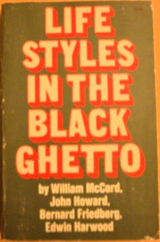 Stock image for Life Styles in the Black Ghetto for sale by HPB-Emerald