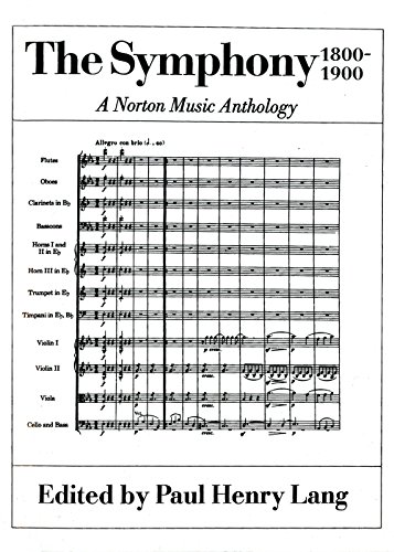 Beispielbild fr The Symphony 1800-1900: A Norton Music Anthology zum Verkauf von Wonder Book