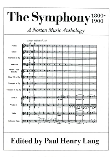 Stock image for The Symphony 1800-1900: A Norton Music Anthology for sale by Wonder Book