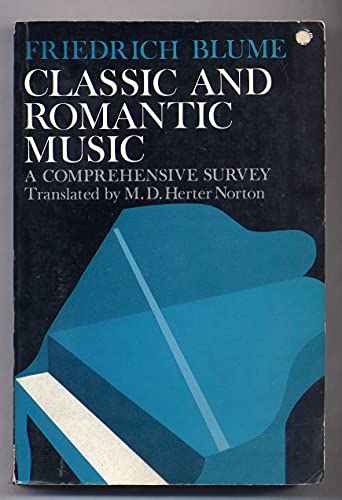 Beispielbild fr Classic and Romantic Music : A Comprehensive Survey zum Verkauf von Better World Books: West