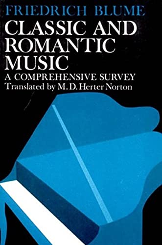 9780393098686: Classic and Romantic Music: A Comprehensive Survey