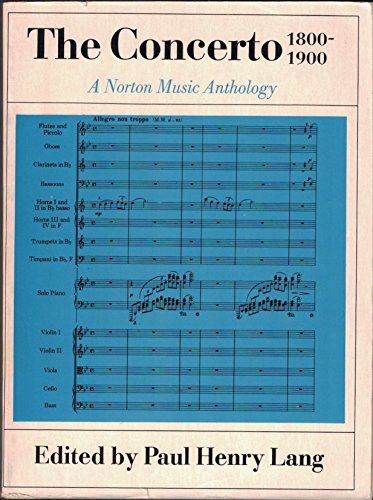 Beispielbild fr The Concerto 1800-1900: A Norton Music Anthology zum Verkauf von Books From California